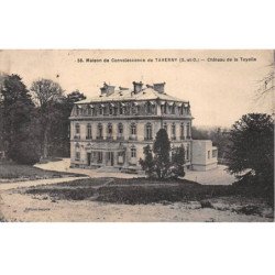 Maison de Convalescence de TAVERNY - Château de la Tuyolle - très bon état