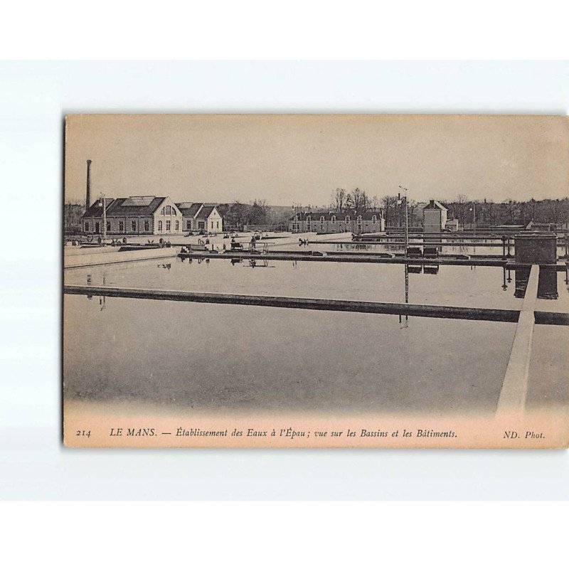 LE MANS : Etablissement des Eaux à l'Epau, vue sur les Bassins et les Bâtiments - état LE MANS : Etablissement des Eaux à l'Epau, vue sur les Bassins et les Bâtiments - état