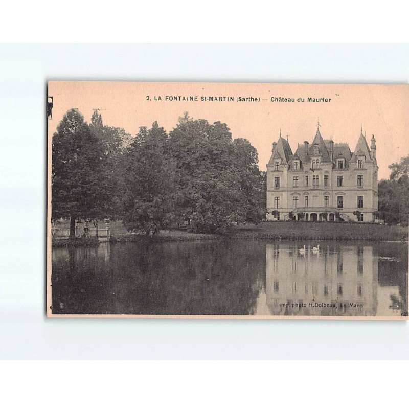 LA FONTAINE SAINT MARTIN : Château du Maurier - très bon état LA FONTAINE SAINT MARTIN : Château du Maurier - très bon état