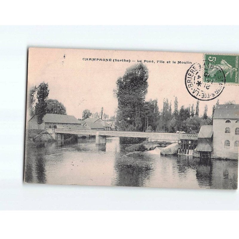 CHAMPAGNE : Le pont, l'Ile et le Moulin - très bon état CHAMPAGNE : Le pont, l'Ile et le Moulin - très bon état
