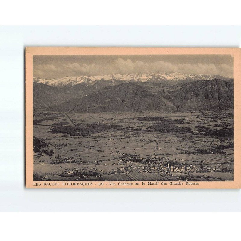 LES BAUGES : Vue générale sur le Massif des Grandes Rousses - très bon état