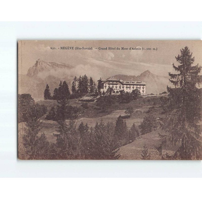 MEGEVE : Grand Hôtel du Mont d'Arbois - très bon état