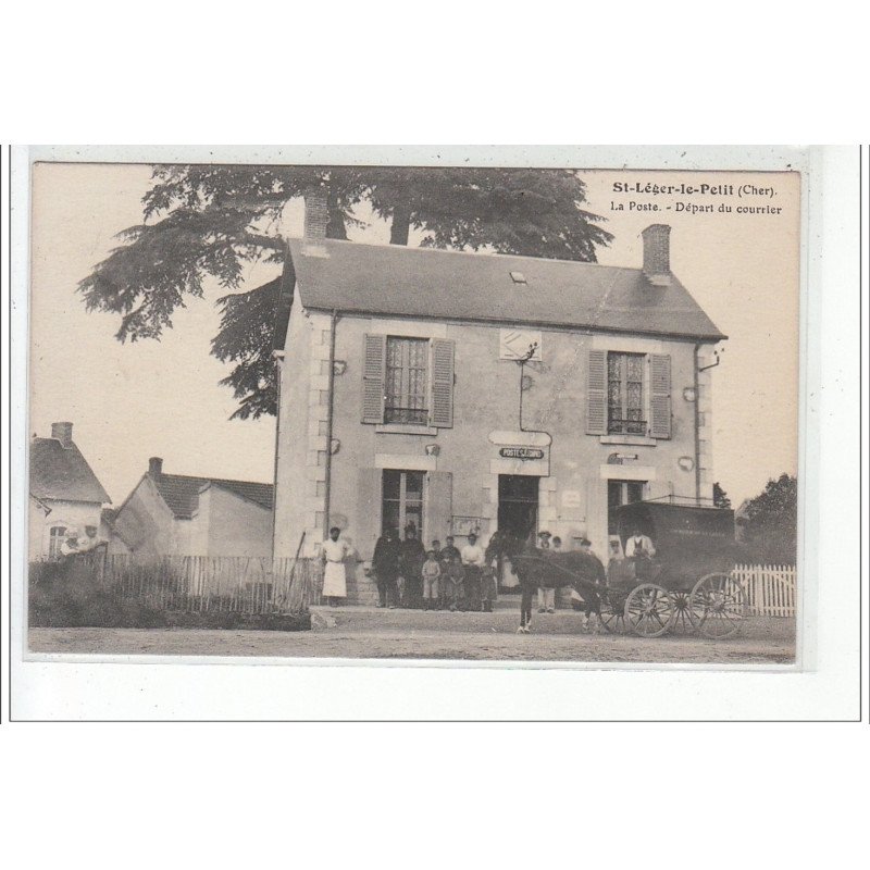 SAINT LEGER LE PETIT - La Poste - Départ du Courrier - très bon état