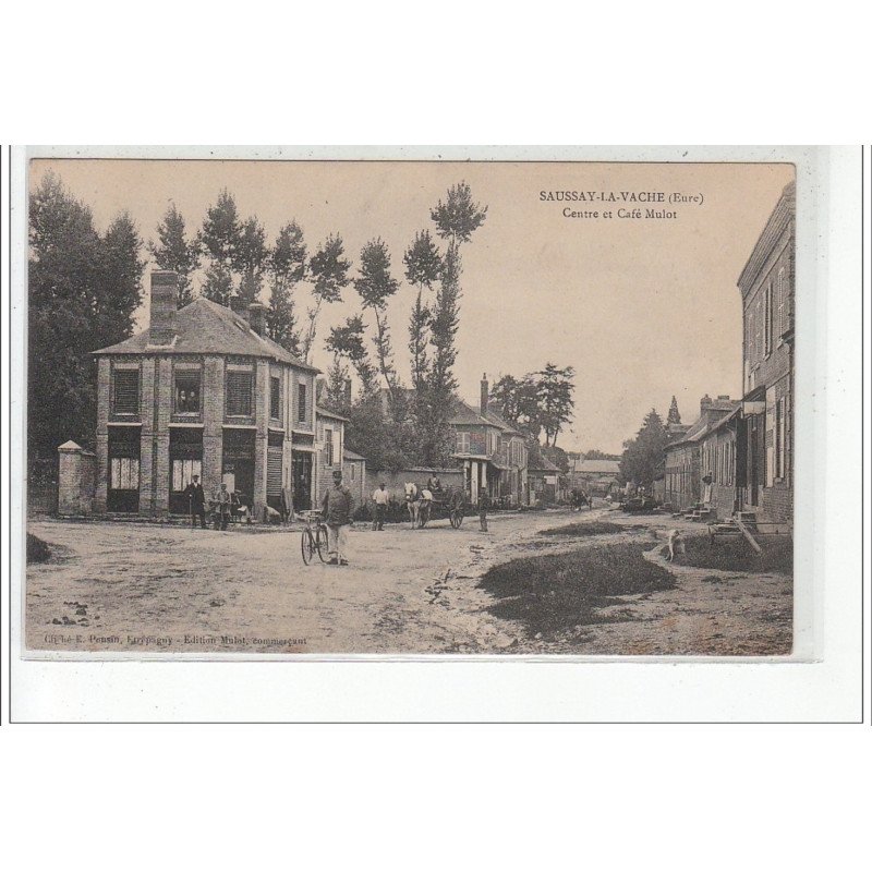 SAUSSAY LA VACHE - Centre et Café Mulot - très bon état