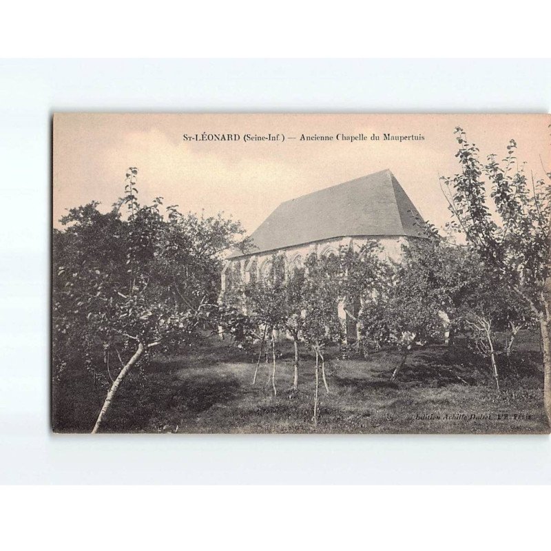 SAINT LEONARD : Ancienne Chapelle du Maupertuis - très bon état SAINT LEONARD : Ancienne Chapelle du Maupertuis - très bon état