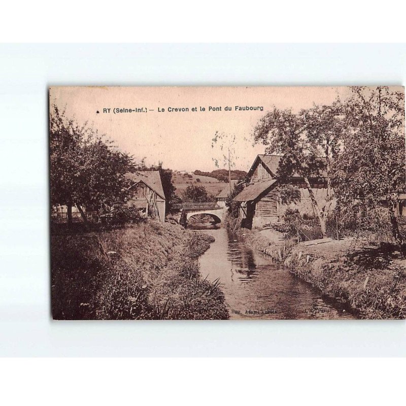 RY : Le Crevon et le pont du Faubourg - très bon état RY : Le Crevon et le pont du Faubourg - très bon état