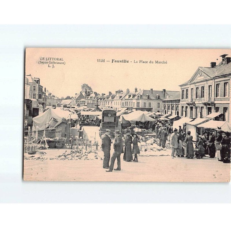 FAUVILLE : La Place du Marché - état FAUVILLE : La Place du Marché - état