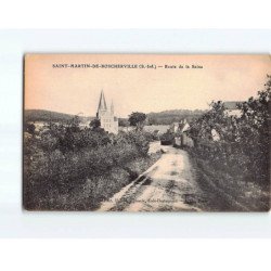 SAINT MARTIN DE BOSCHERVILLE : Route de la Seine - état