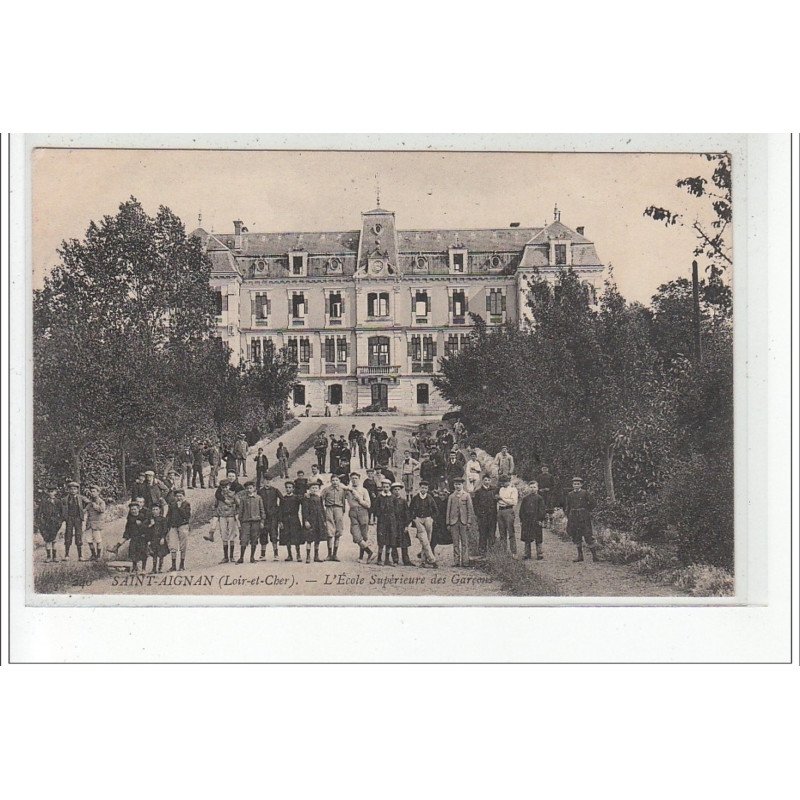 SAINT AIGNAN - L'Ecole Supérieure des garçons - très bon état