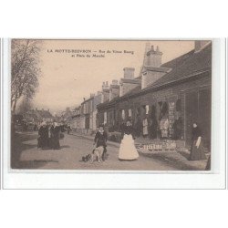 LA MOTTE BEUVRON - Rue du Vieux Bourg et Place du Marché - très bon état