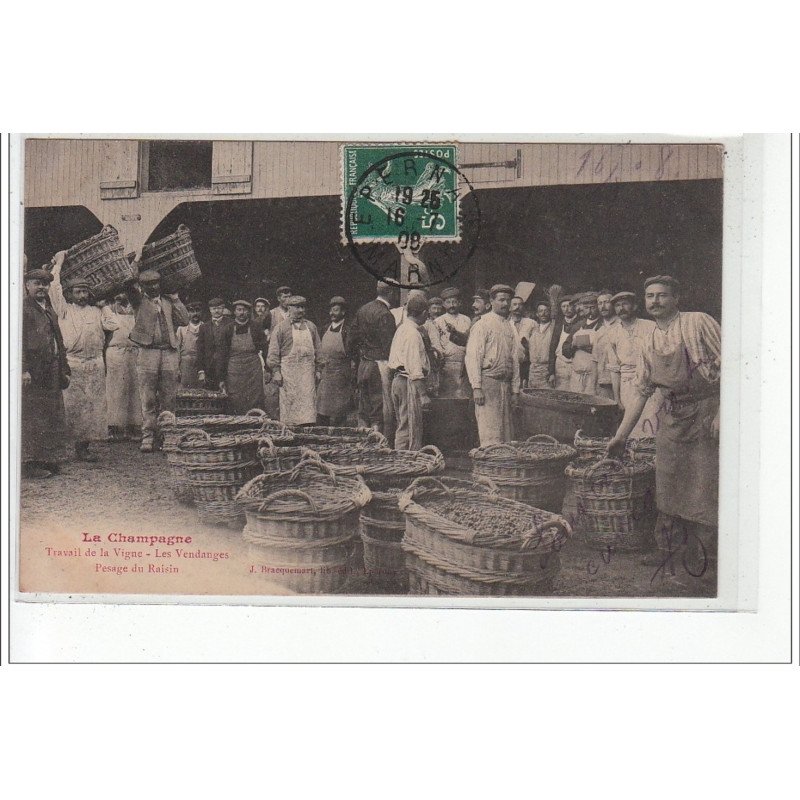 LA CHAMPAGNE - Travail de la vigne - les vendanges - Pesage du Raisin - très bon état