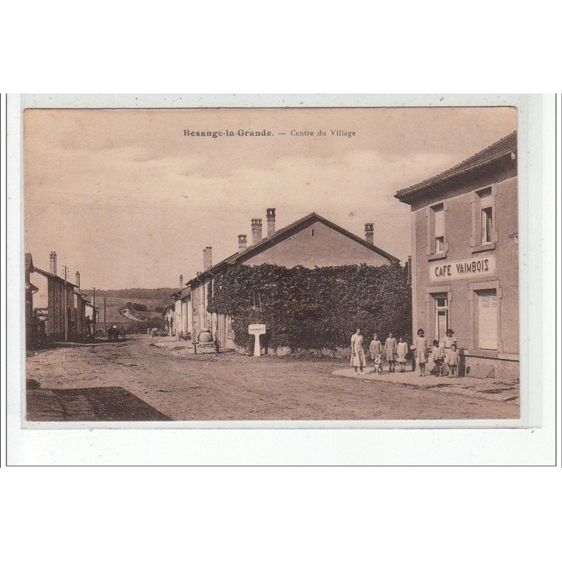 BEZANGE LA GRANDE - Centre du Village - très bon état