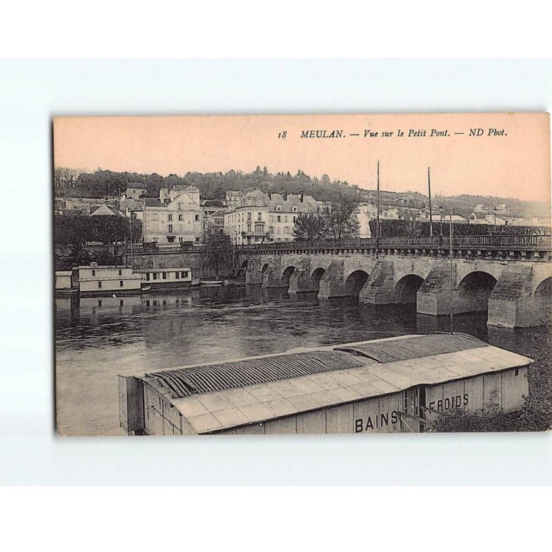 MEULAN : Vue sur le Petit Pont - état