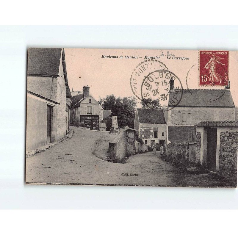 MONTALET : Le Carrefour - très bon état