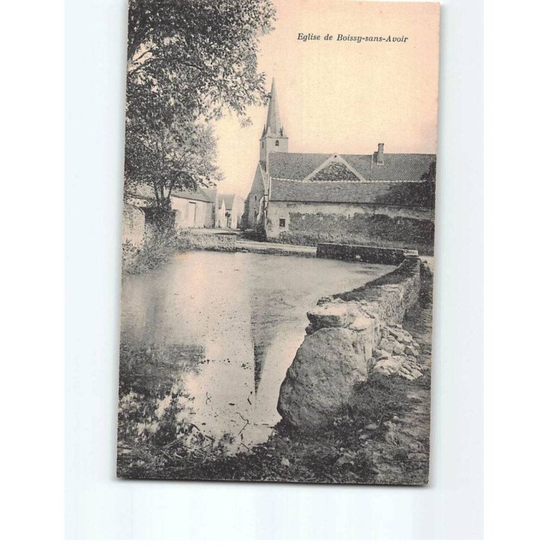 BOISSY SANS AVOIR : L'Eglise - très bon état BOISSY SANS AVOIR : L'Eglise - très bon état
