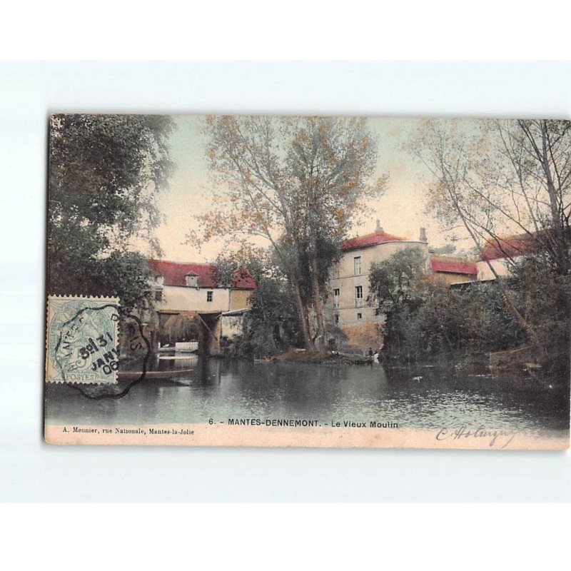 MANTES DENNEMONT : Le vieux Moulin - état MANTES DENNEMONT : Le vieux Moulin - état
