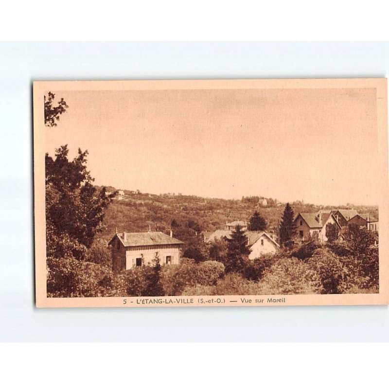 L'ETANG LA VILLE : Vue sur Mareil - très bon état L'ETANG LA VILLE : Vue sur Mareil - très bon état