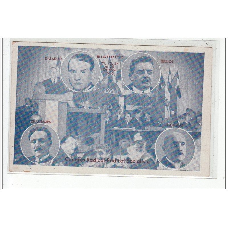 BIARRITZ - Congrès Radical Socialiste 1936: DALADIER, CHAUTEMPS, HERRIOT, CAILLAUX - très bon état