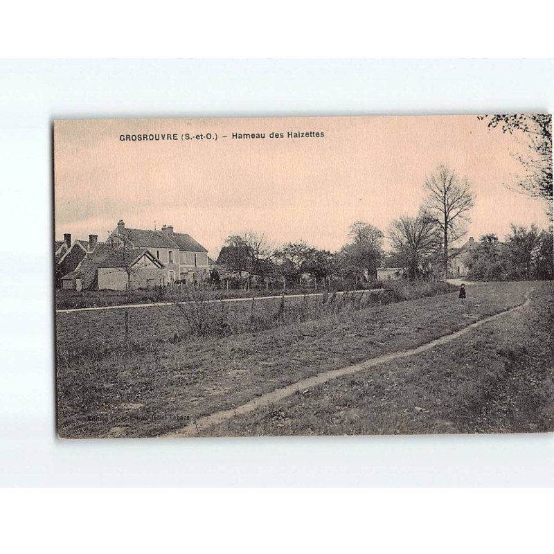 GROSROUVRE : Hameau des Haizettes - état