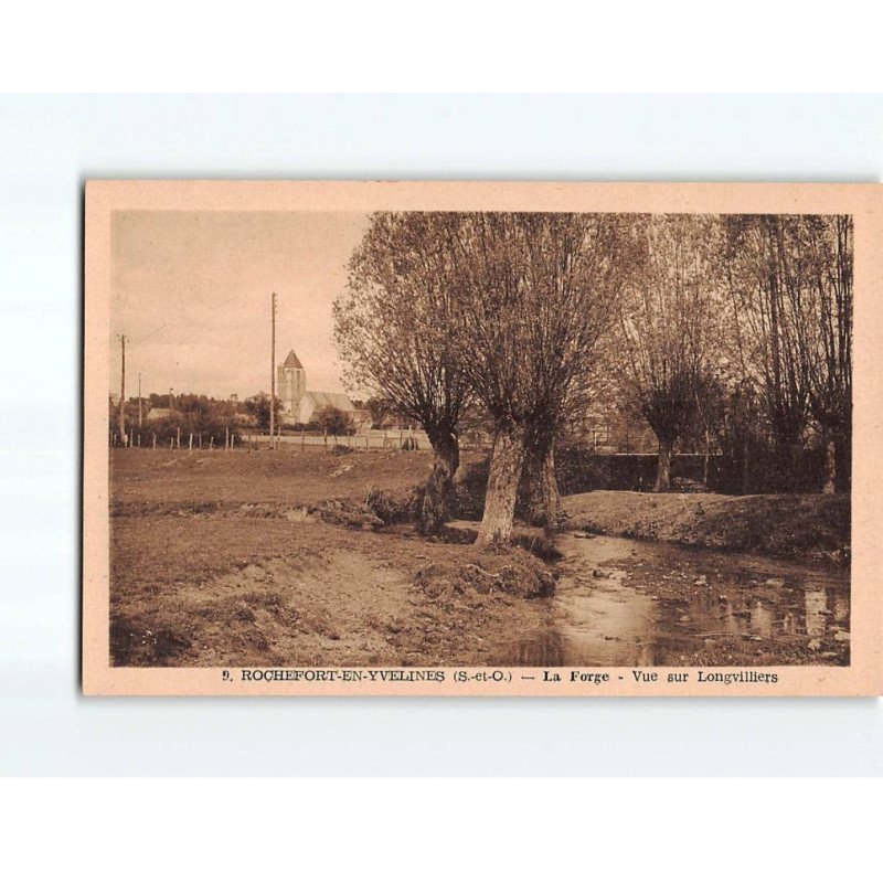 ROCHEFORT EN YVELINES : La Forge, vue sur Longvilliers - très bon état ROCHEFORT EN YVELINES : La Forge, vue sur Longvilliers - très bon état