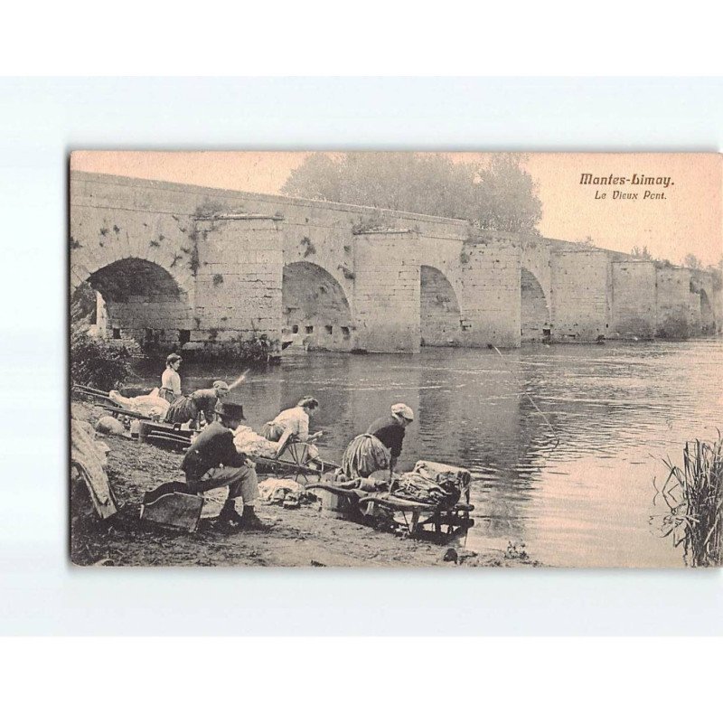 MANTES LIMAY : Le vieux pont - très bon état MANTES LIMAY : Le vieux pont - très bon état