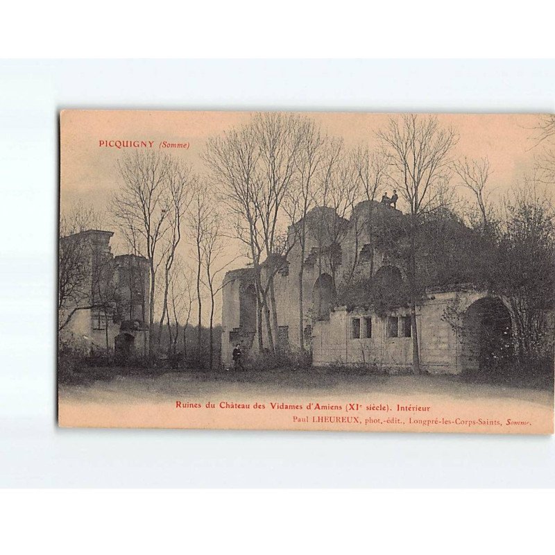 PICQUIGNY : Ruines du Château des Vidames d'Amiens - très bon état PICQUIGNY : Ruines du Château des Vidames d'Amiens - très bon état