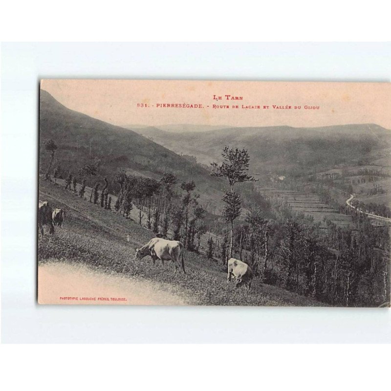 PIERRESEGADE : Route de Lacaze et Vallée du Gijou - très bon état PIERRESEGADE : Route de Lacaze et Vallée du Gijou - très bon état