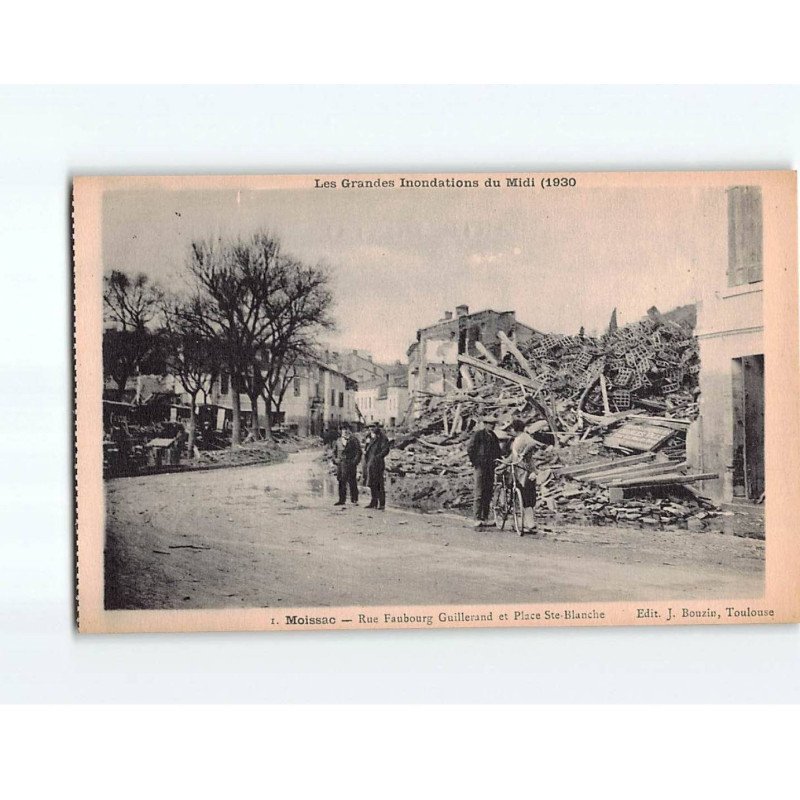 MOISSAC : Rue Faubourg Guillerand et place Sainte-Blanche, les Grandes Inondations du Midi, 1930 - très bon état