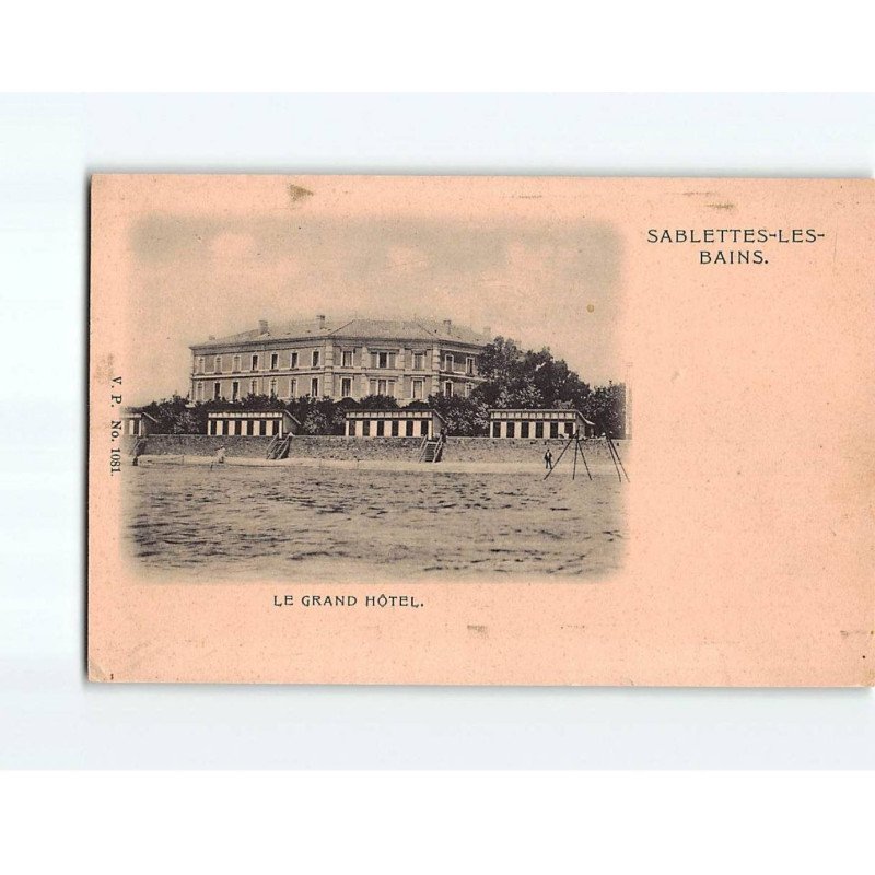 SABLETTES LES BAINS : Le Grand Hôtel - état SABLETTES LES BAINS : Le Grand Hôtel - état