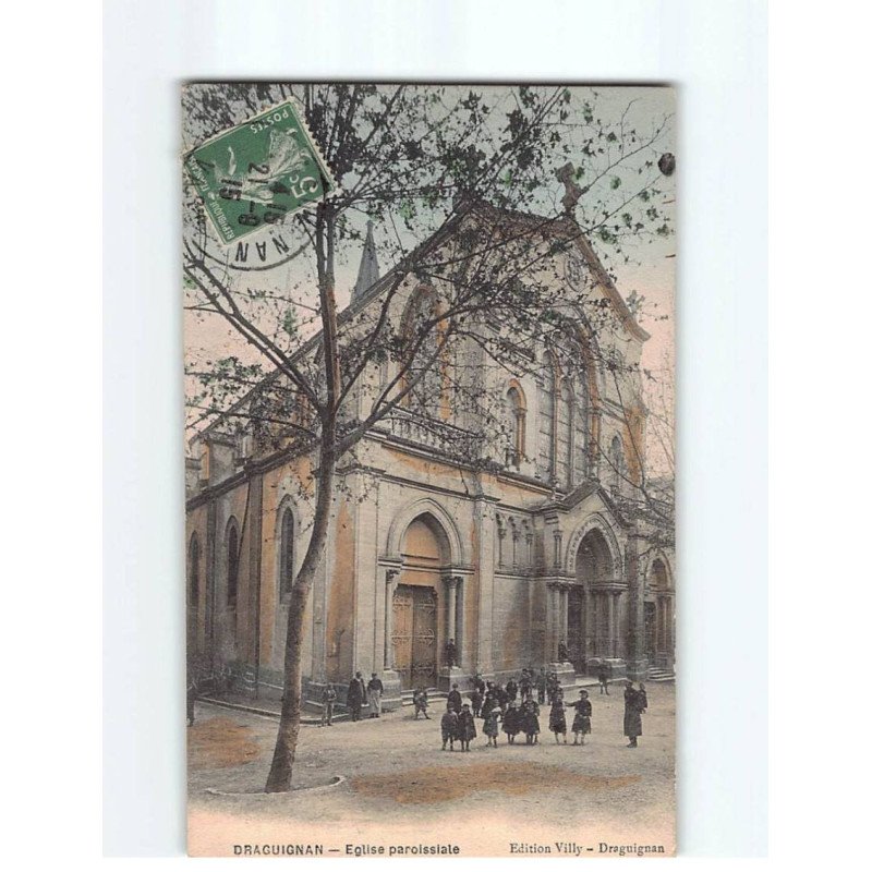 DRAGUIGNAN : Eglise paroissiale - très bon état
