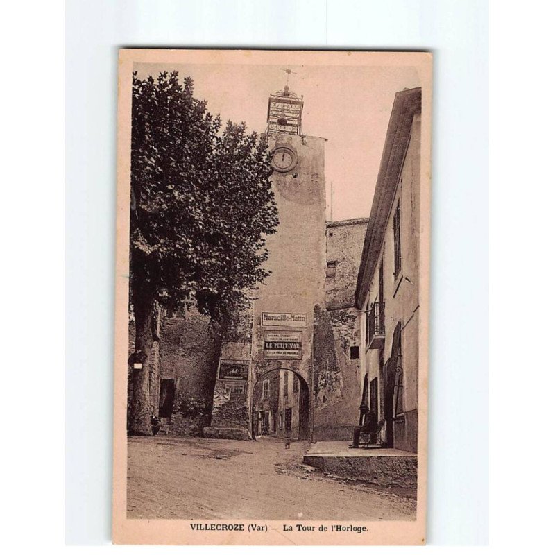 VILLECROZE : La Tour de l'Horloge - très bon état VILLECROZE : La Tour de l'Horloge - très bon état