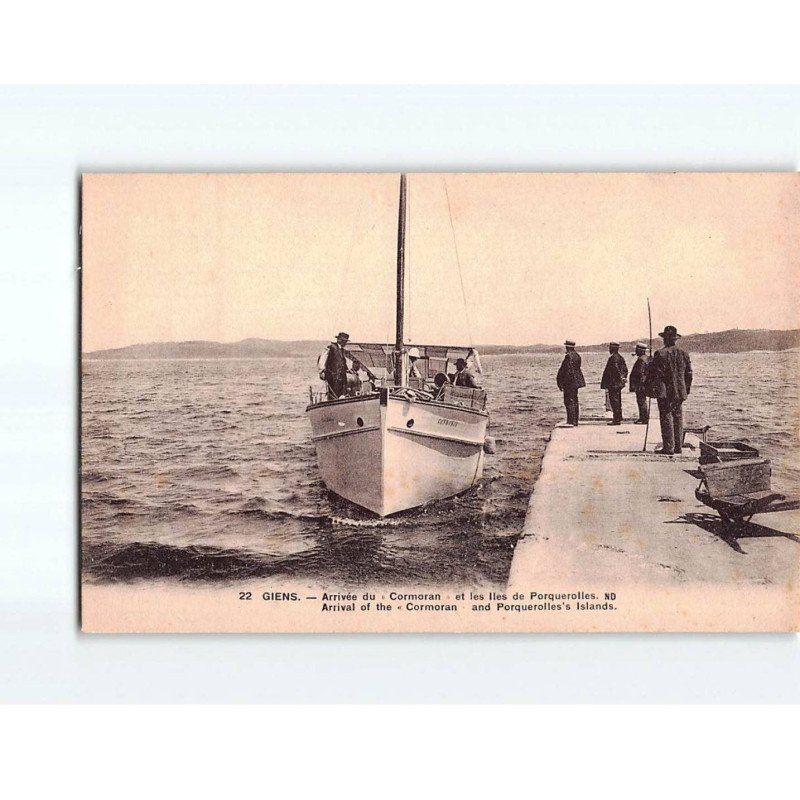 GIENS : Arrivée du Cormoran et les Iles de Porquerolles - très bon état GIENS : Arrivée du Cormoran et les Iles de Porquerolles - très bon état