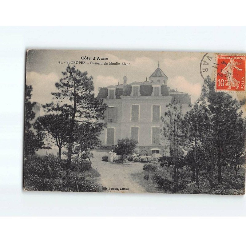 SAINT TROPEZ : Château du Moulin Blanc - état