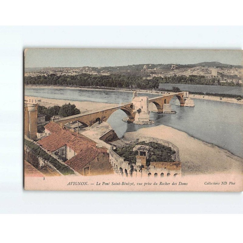 AVIGNON : Le pont Saint-Bénézet, vue prise du Rocher des Doms - très bon état