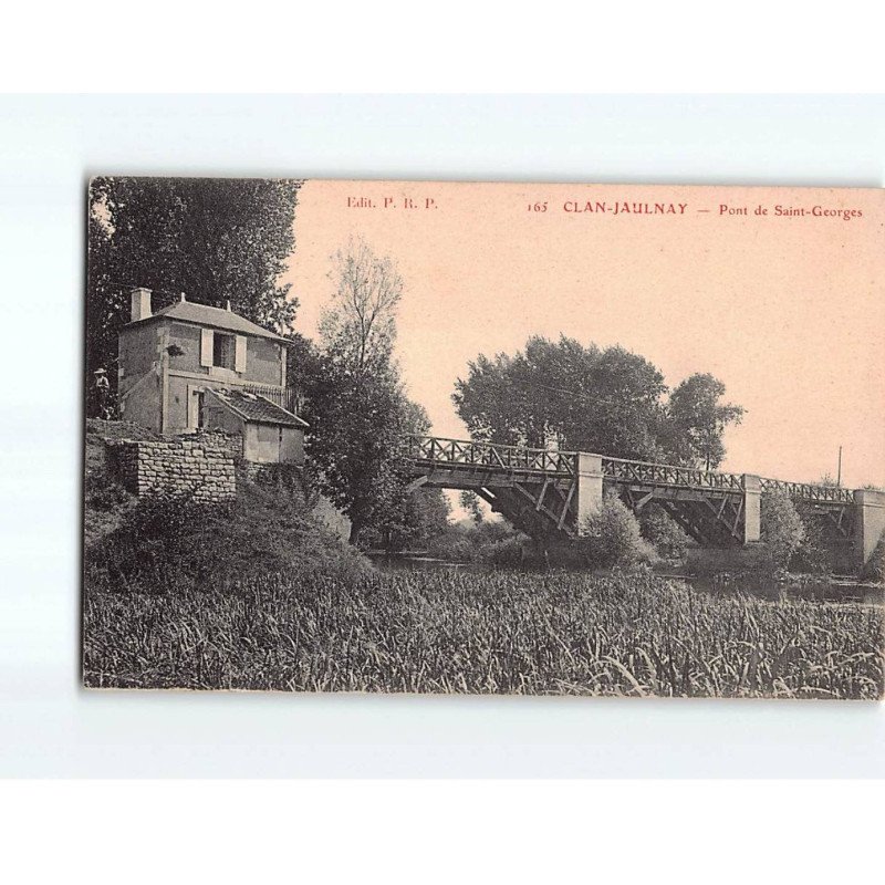 CLAN JAULNAY : Pont de Saint-Georges - état CLAN JAULNAY : Pont de Saint-Georges - état
