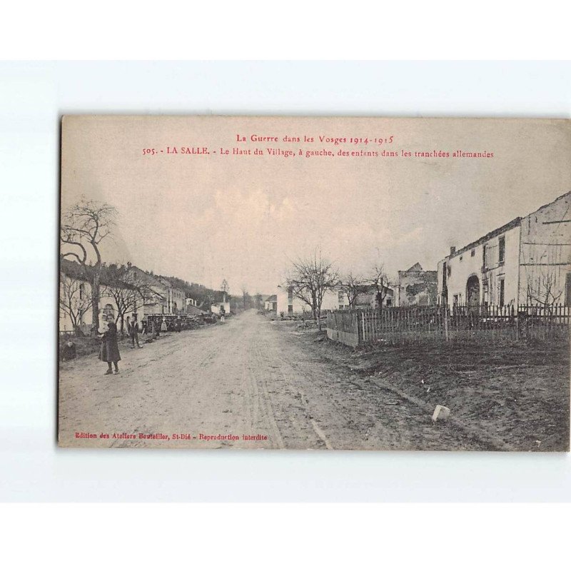 LA SALLE : Le Haut du Village, à gauche, des enfants dans les tranchées allemandes - très bon état LA SALLE : Le Haut du Village, à gauche, des enfants dans les tranchées allemandes - très bon état