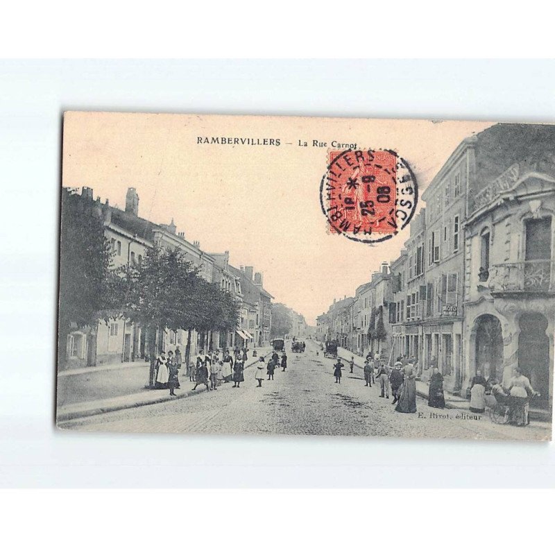 RAMBERVILLERS : La Rue Carnot - très bon état