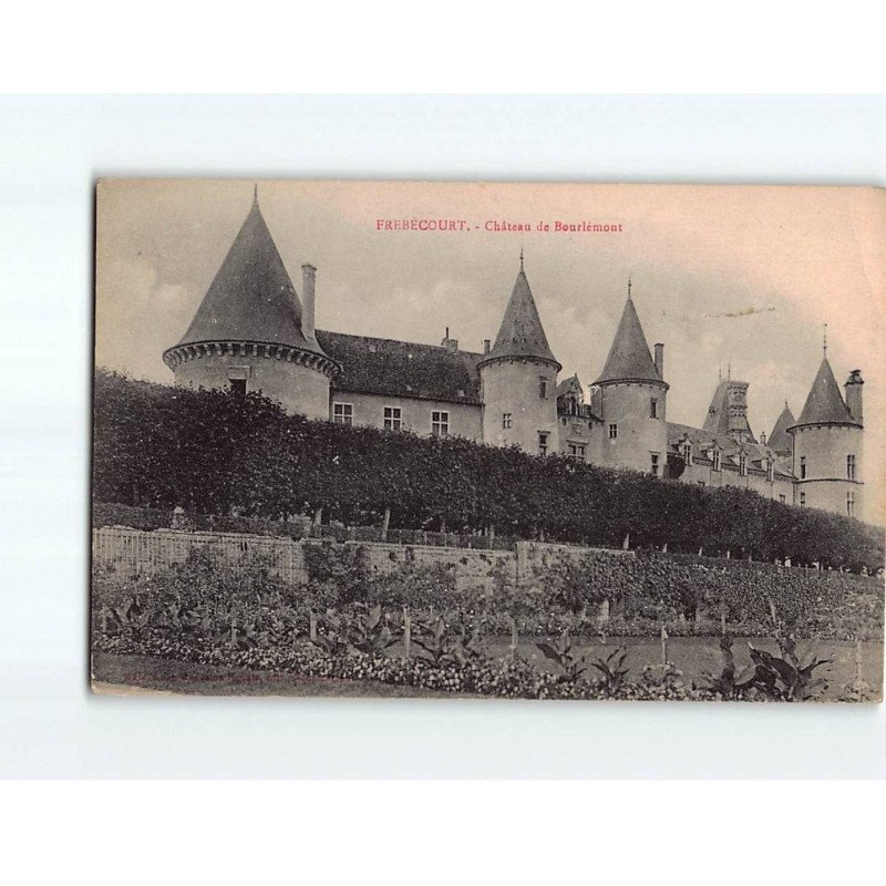 FREBECOURT : Château de Bourlémont - état FREBECOURT : Château de Bourlémont - état