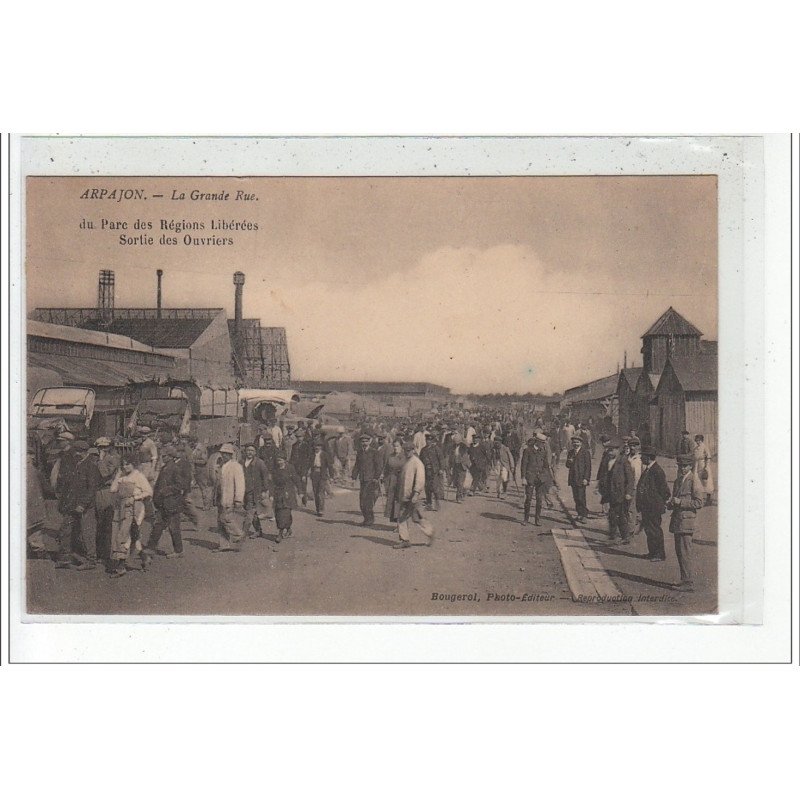 ARPAJON - La Grande Rue - Du parc des régions liberées - Sortie des ouvriers - très bon état ARPAJON - La Grande Rue - Du parc des régions liberées - Sortie des ouvriers - très bon état