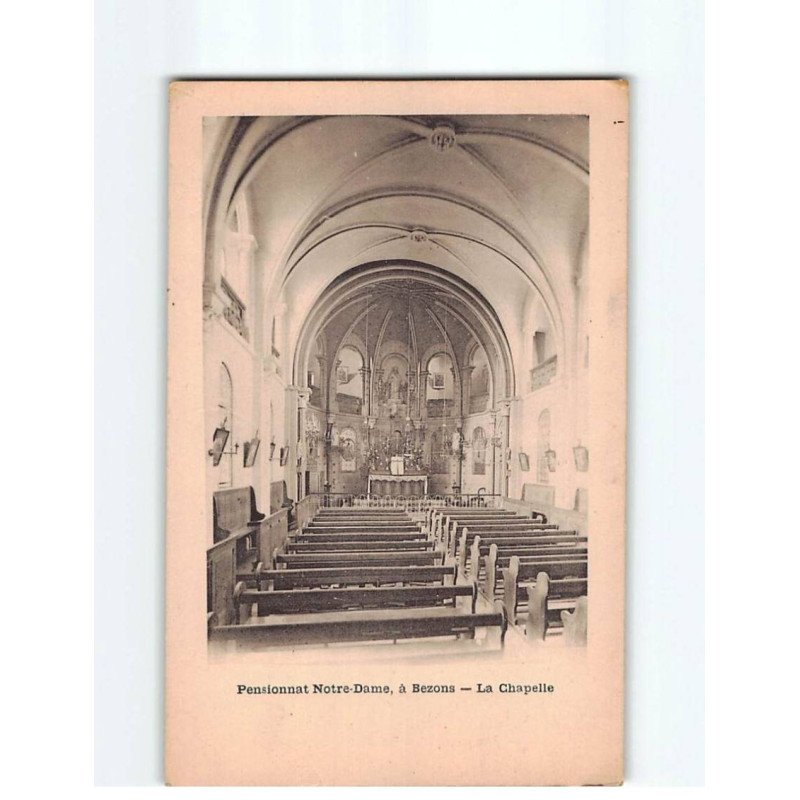BEZONS : Pensionnat Notre-Dame, la chapelle - très bon état