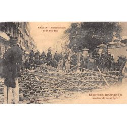 NANTES -Manifestations du 14 Juin 1903 - La Barricade, Rue Royale - très bon état