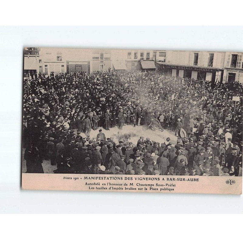 BAR SUR AUBE : Manifestation des Vignerons, Mars 1911 - état BAR SUR AUBE : Manifestation des Vignerons, Mars 1911 - état