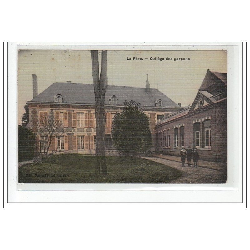 LE FERE : college des garcons - tres bon etat