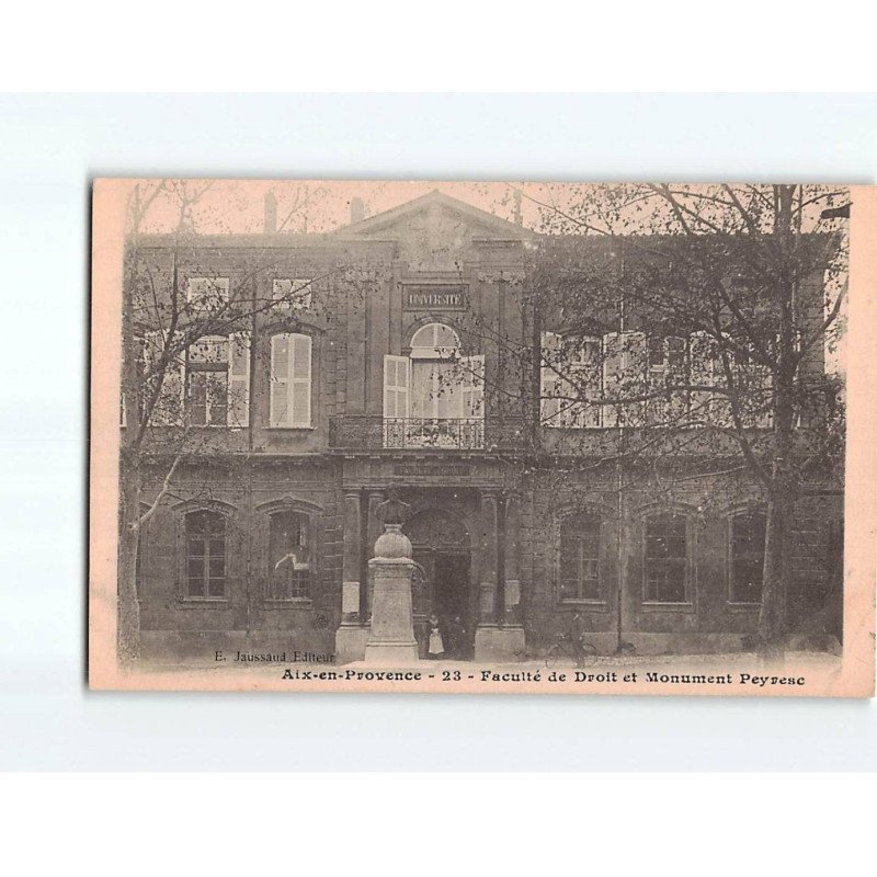 AIX EN PROVENCE : Faculté de droit et Monument Peyresc - très bon état