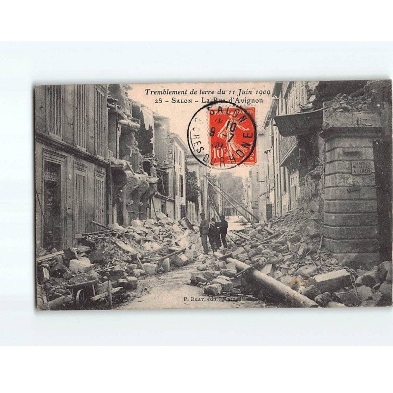SALON DE PROVENCE : Tremblement de Terre 1909, La rue d'Avignon - état