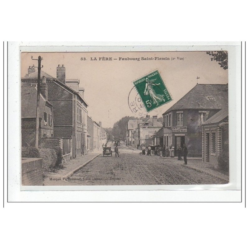 LE FERE : faubourg saint-firmin 2e vue - tres bon etat