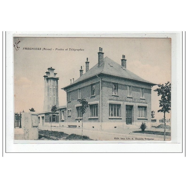 FARGNERS : postes et télégraphes - tres bon etat