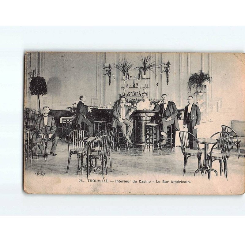 TROUVILLE : Intérieur du Casino, le Bar Américain - état TROUVILLE : Intérieur du Casino, le Bar Américain - état