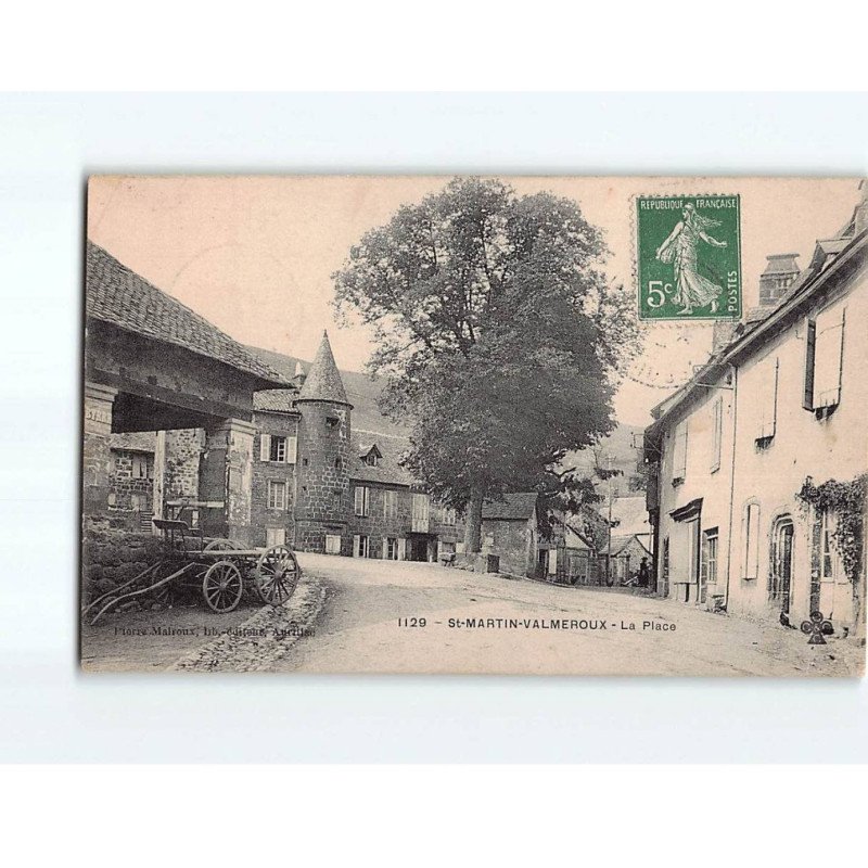 SAINT MARTIN VALMEROUX : La place - état