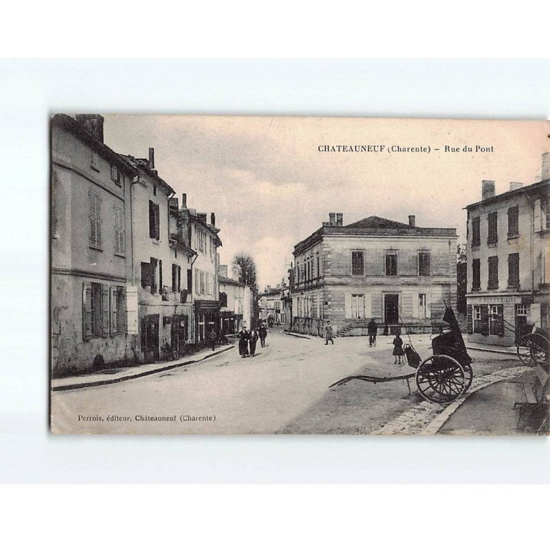 CHATEAUNEUF : Rue du Pont - état